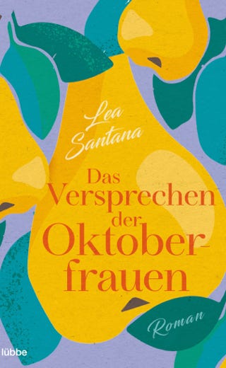 Lea Santana DAS VERSPRECHEN DER OKTOBERFRAUEN